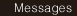 Messages